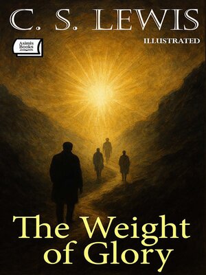 cover image of The Weight of Glory. Illustrated